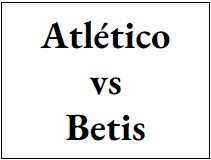 Entradas - Atletico vs Betis