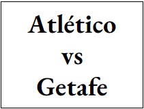 Entradas - Atletico vs Getafe