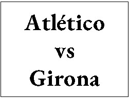 Entradas - Atletico vs Girona