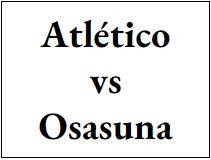 Entradas - Atletico vs Osasuna