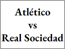 Entradas - Atletico vs Real Sociedad