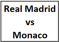 Entradas - Real Madrid vs Monaco
